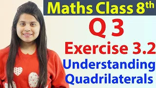 Question 3 - Ex 3.2 - Understanding Quadrilaterals - NCERT Maths Class 8th - Ch 3