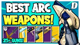 Top MUST HAVE Arc Weapons For Arc 3.0 (PVE Weapon Guide) | Destiny 2