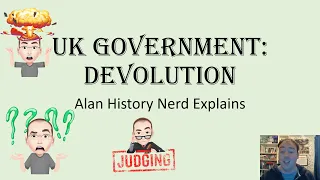 UK Government:  Devolution