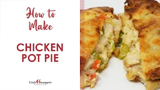 How to Make the BEST Chicken Pot Pie | Uncle Giuseppe's Recipes ( Episode 17 )
