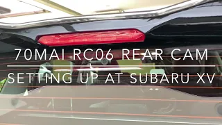 70MAI Rear dashcam RC06 installation at Subaru XV! Super easy!!