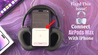 AirPods Max Not Connecting to iPhone? - Fixed Connection Issue!