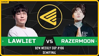 WC3 - [NE] LawLiet vs RazerMoon [NE] - Semifinal - B2W Weekly Cup #106