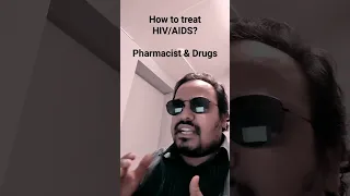 S7: HIV | AIDS | Treatment | Pharmacist and Drugs