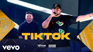 Os Barões da Pisadinha - Tik Tok (Ao Vivo - DVD Resenha Preferida)