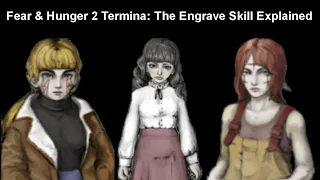 Fear & Hunger 2 Termina: The Engraved Skill Explained