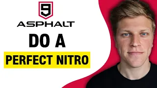How to Do a Perfect Nitro in Asphalt 9 (2024)