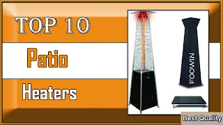 ✅ Patio Heaters: What Are the Top 10 of 2023?