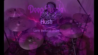 Deep Purple   - Hush -  (drum cover)  by Loris Bellucci