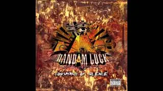 Randam Luck - "Conspiracy of Silence Part I" [Official Audio]