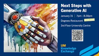 UM Knowledge Exchange - Next Steps with Generative AI (Jan 31, 2024)
