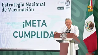 Meta cumplida de vacunar a mayores de 18 años contra COVID-19. Conferencia presidente AMLO