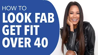 How To Look Young and Get Fit After 40