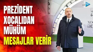 Prezident İlham Əliyev Xocalıda: dövlət başçısı mühüm mesajlar verir - CANLI