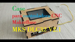 (Arquivo EXCLUSIVO) Case para Controladora CNC MKS DLC32 V2.1