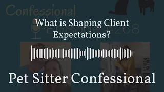 208: What is Shaping Client Expectations