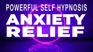 POWERFULLY  Relieve Anxiety - Self Hypnosis / Guided Meditation 🧘‍♀️ Overcome Anxious Thoughts