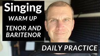 Daily Singing Warm Up - Tenor and Baritenor Range