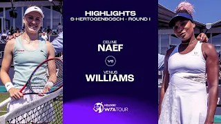 Celine Naef vs. Venus Williams | 2023 s-Hertogenbosch Round 1 | WTA Match Highlights