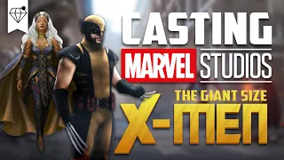 X-Men Fancast for the MCU | Part II "GIANT-SIZE"