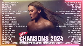 Musique Française 2024 - Chansons Françaises Les Plus Écoutées 2024(Musique Populaire 2024 Playlist)