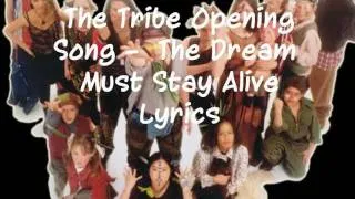 The Tribe - The Dream Must Stay Alive (lyrics)