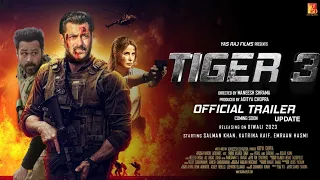 Tiger_3 Official Trailer Update| Salman | Khan,Katrina Kaif | Emraan Hashmi | Manish Sharma |