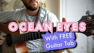 Ocean Eyes - Guitar cover (with FREE tab)