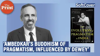 It's time to include Ambedkar the pragmatist thinker in American classes: Prof Scott Stroud