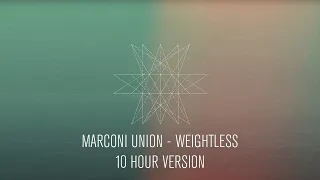 Marconi Union - Weightless (Official 10 Hour Version)