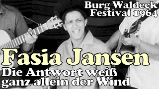Fasia Jansen 1964 beim Waldeck Festival: "Die Antwort weiß ganz allein der Wind" (Auszug)