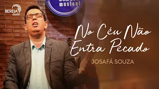 Josafá Souza - No Céu Não Entra Pecado | Voz e Piano | Álbum Recanto Musical vol 01