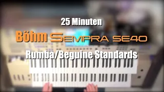 Böhm Sempra SE40 - 25 Minuten Rumba/Beguine Standards # 039