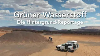 Grüner Wasserstoff – die Hintergrundreportage