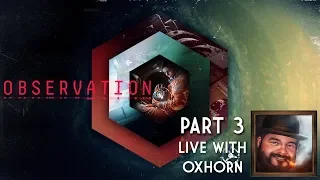 Observation Part 3 - Live with Oxhorn - Scotch & Smoke Rings Episode 563 - Also, Fallout 76 Dailies