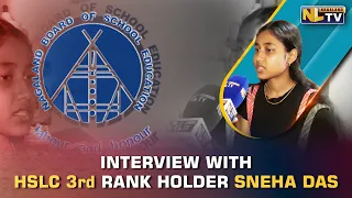 INTERVIEW WITH SNEHA DAS - NBSE HSLC 3rd RANK HOLDER