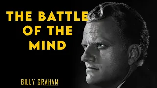 The Battle of the mind 1 | Billy Graham Sermon #BillyGraham #Gospel #Jesus #Christ