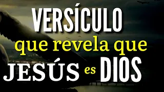 VERSÍCULO QUE COMPRUEBA QUE JESÚS ES DIOS//VERSÍCULOS PODEROSOS