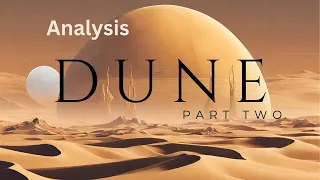 Dune part two is objectively great (and here's why)