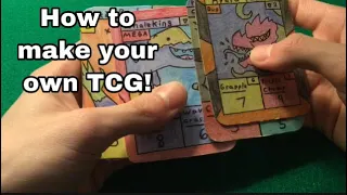 How to make your own Homemade TCG!