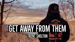 Get Away From Them | Trent Shelton #motivation