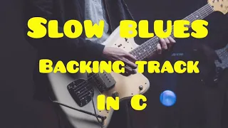 Slow Blues in C | Blues Backing Track | Blues Jam