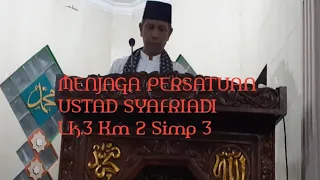 MENJAGA PERSATUAN|| Ustad SYAFRIADI ||Warta Ramadhan 1443H/2022M