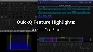 QuickQ Feature Videos: Unused Cue Stacks