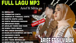 ARIEF FT SILVIA AN LAGU POP MELAYU TERBARU 2024 ~ LAGU MELAYU TERPOPULER 2023 BIKIN BAPER -