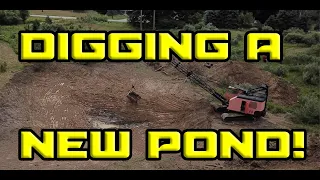 Digging a New Pond With a Drag Line Excavator