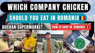 Exploring Auchan Mall:Ultimate Guide to Shopping for Halal Chicken and grocery in Iasi, Romania 🇷🇴