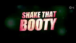 Shake that booty - video song