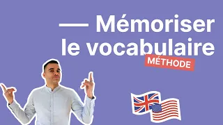 Retenir le vocabulaire anglais - 8 techniques pour enfin mémoriser de nouveaux mots en anglais