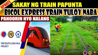 bicol express train  south long haul  tuloy naba  /V 427 / pnr nscr update